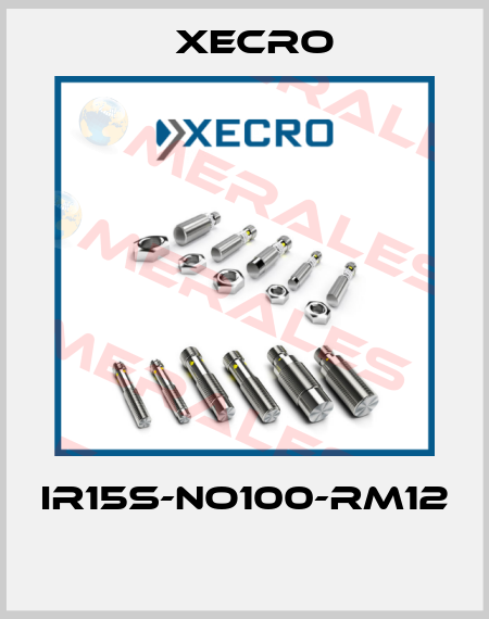 IR15S-NO100-RM12  Xecro