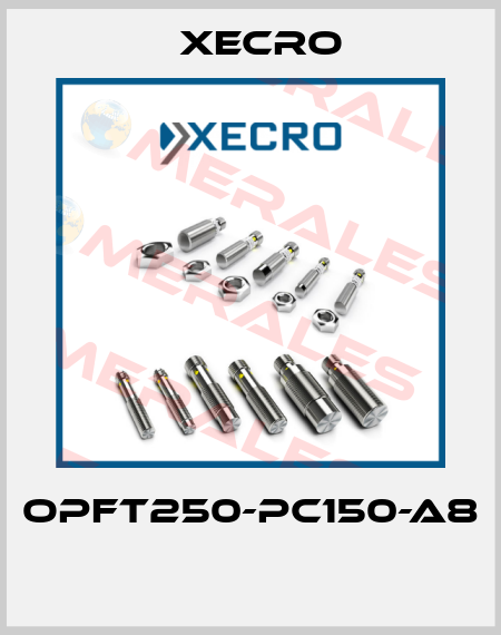 OPFT250-PC150-A8  Xecro