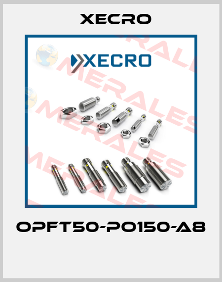 OPFT50-PO150-A8  Xecro