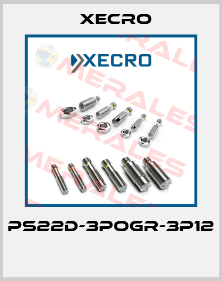 PS22D-3POGR-3P12  Xecro