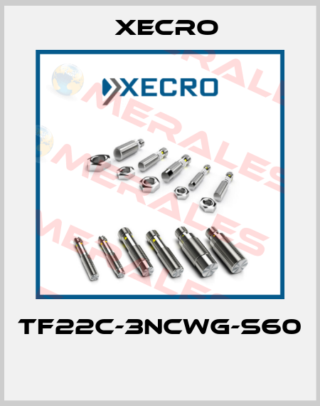 TF22C-3NCWG-S60  Xecro