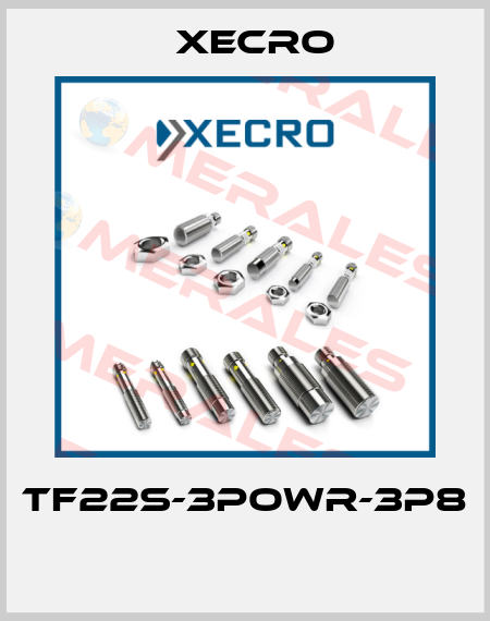 TF22S-3POWR-3P8  Xecro
