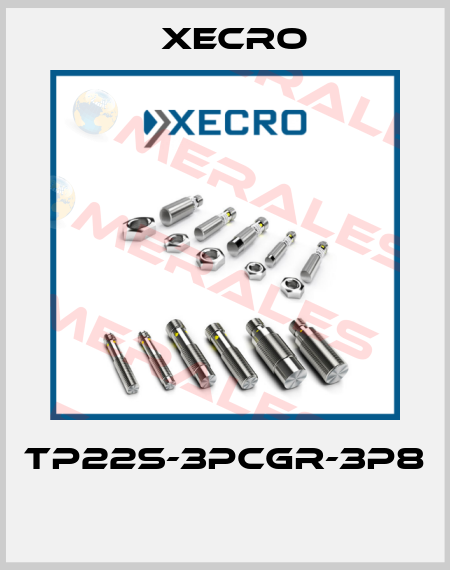TP22S-3PCGR-3P8  Xecro