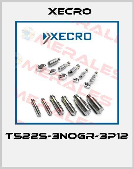TS22S-3NOGR-3P12  Xecro