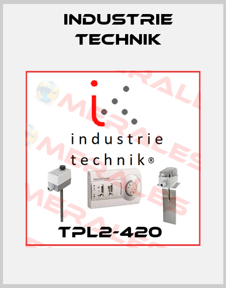 TPL2-420  Industrie Technik