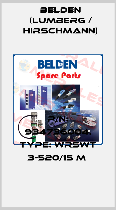 P/N: 934736004, Type: WRSWT 3-520/15 M  Belden (Lumberg / Hirschmann)