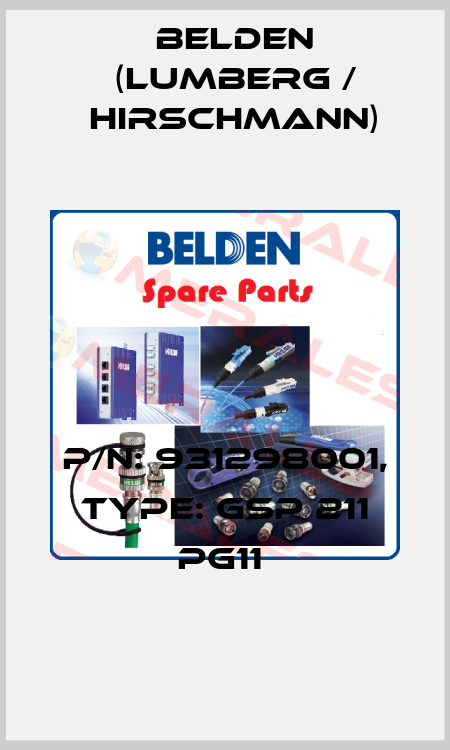 P/N: 931298001, Type: GSP 211 PG11  Belden (Lumberg / Hirschmann)