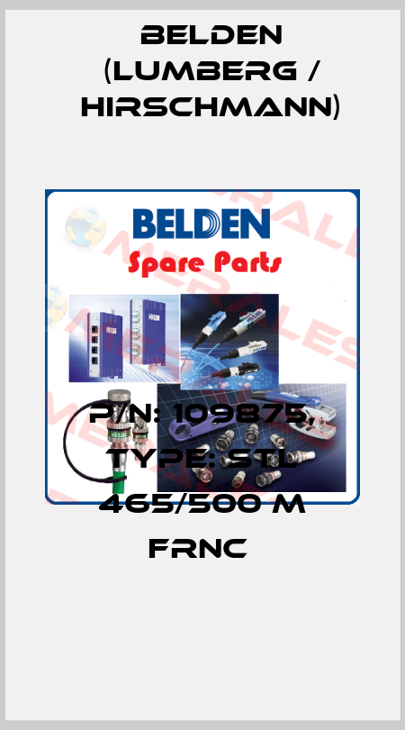 P/N: 109875, Type: STL 465/500 M FRNC  Belden (Lumberg / Hirschmann)
