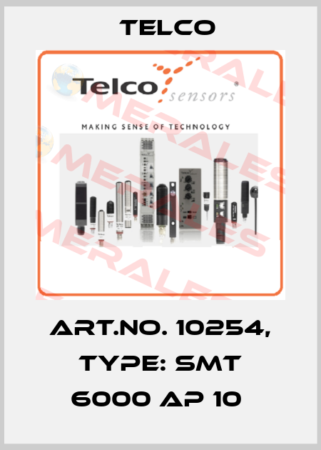 Art.No. 10254, Type: SMT 6000 AP 10  Telco
