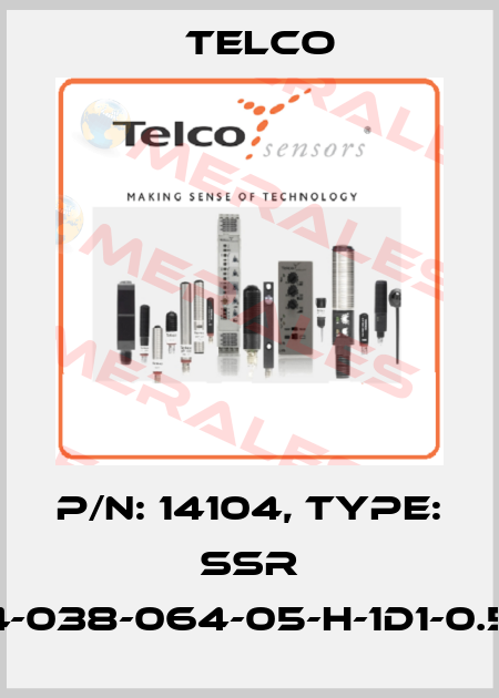 p/n: 14104, Type: SSR 01-4-038-064-05-H-1D1-0.5-J8 Telco