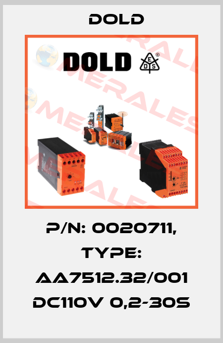 p/n: 0020711, Type: AA7512.32/001 DC110V 0,2-30S Dold