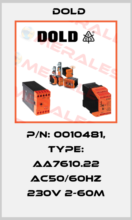 p/n: 0010481, Type: AA7610.22 AC50/60HZ 230V 2-60M Dold
