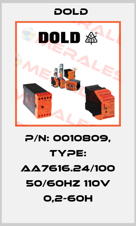 p/n: 0010809, Type: AA7616.24/100 50/60HZ 110V 0,2-60H Dold