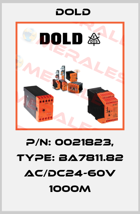 p/n: 0021823, Type: BA7811.82 AC/DC24-60V 1000M Dold