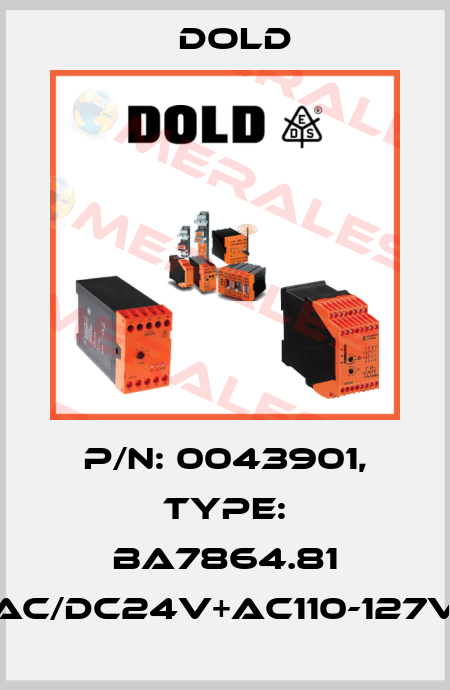 p/n: 0043901, Type: BA7864.81 AC/DC24V+AC110-127V Dold