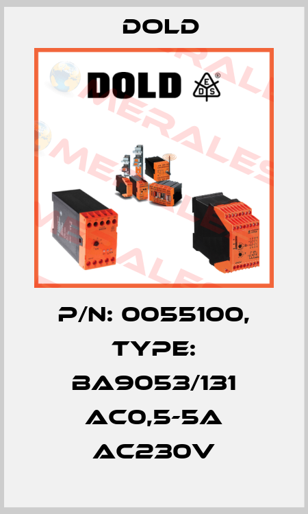 p/n: 0055100, Type: BA9053/131 AC0,5-5A AC230V Dold