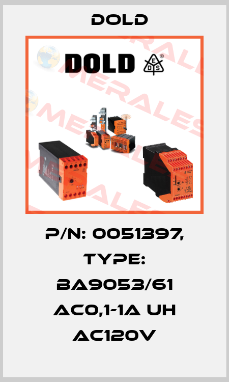 p/n: 0051397, Type: BA9053/61 AC0,1-1A UH AC120V Dold