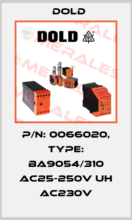 p/n: 0066020, Type: BA9054/310 AC25-250V UH AC230V Dold