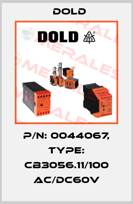 p/n: 0044067, Type: CB3056.11/100 AC/DC60V Dold