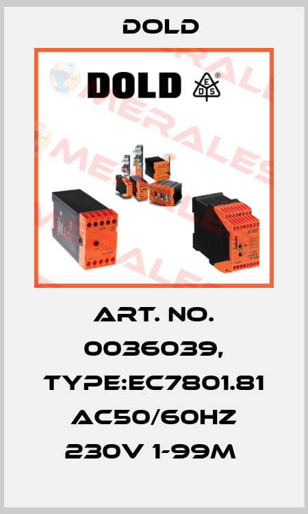 Art. No. 0036039, Type:EC7801.81 AC50/60HZ 230V 1-99M  Dold