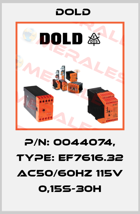 p/n: 0044074, Type: EF7616.32 AC50/60HZ 115V 0,15S-30H Dold