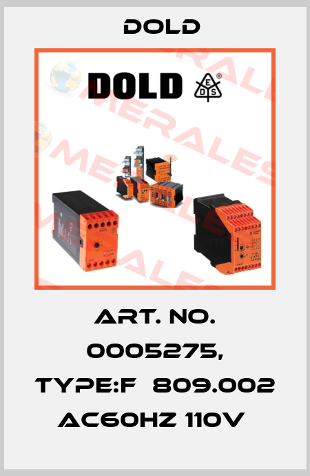 Art. No. 0005275, Type:F  809.002 AC60HZ 110V  Dold