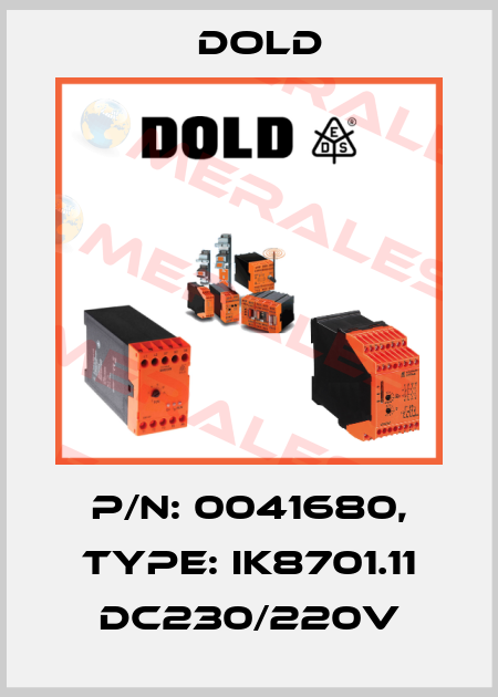 p/n: 0041680, Type: IK8701.11 DC230/220V Dold