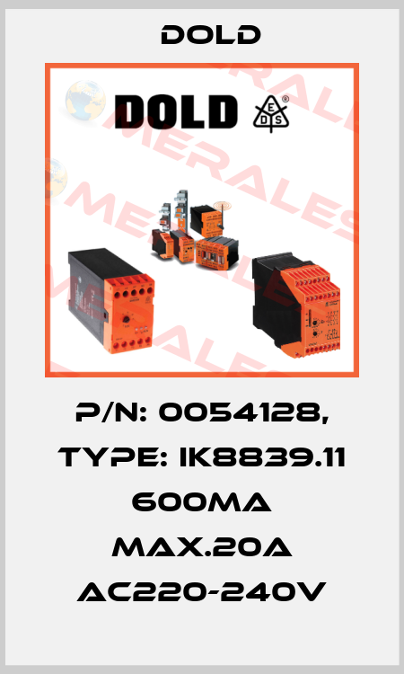 p/n: 0054128, Type: IK8839.11 600mA MAX.20A AC220-240V Dold
