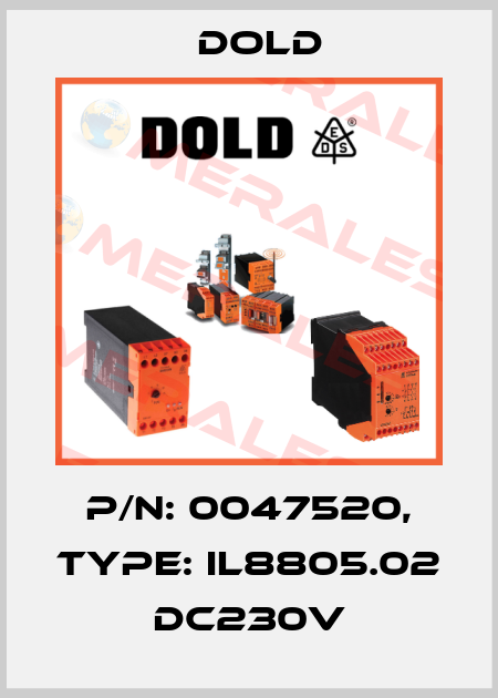p/n: 0047520, Type: IL8805.02 DC230V Dold