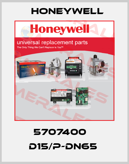 5707400    D15/P-DN65  Honeywell