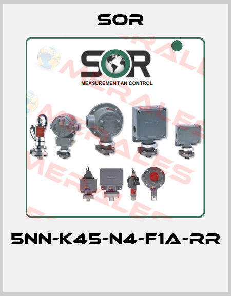 5NN-K45-N4-F1A-RR  Sor