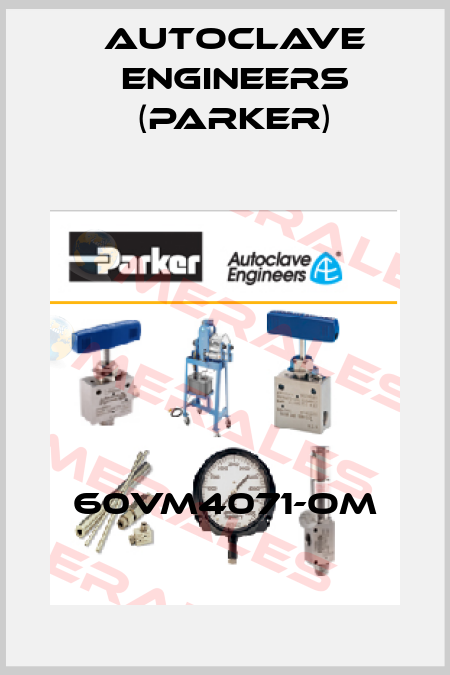 60VM4071-OM Autoclave Engineers (Parker)