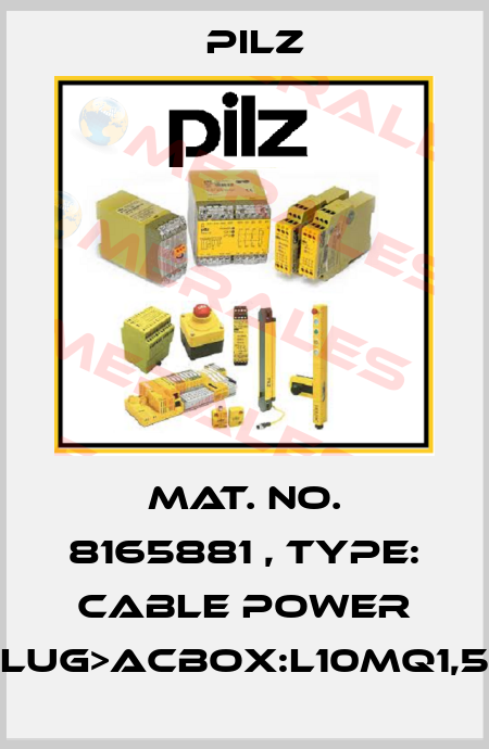 Mat. No. 8165881 , Type: Cable Power DD4plug>ACbox:L10mQ1,5BrSK Pilz