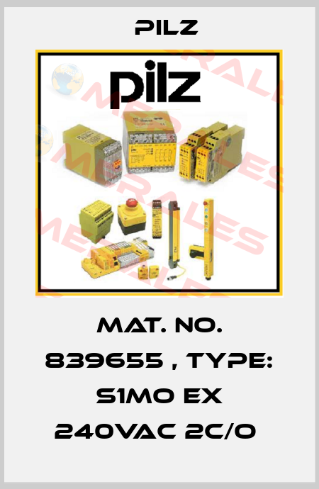 Mat. No. 839655 , Type: S1MO Ex 240VAC 2c/o  Pilz