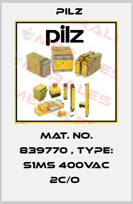 Mat. No. 839770 , Type: S1MS 400VAC 2c/o  Pilz