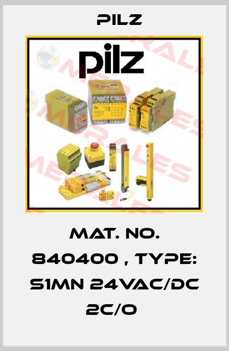 Mat. No. 840400 , Type: S1MN 24VAC/DC 2c/o  Pilz