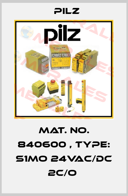 Mat. No. 840600 , Type: S1MO 24VAC/DC 2c/o  Pilz