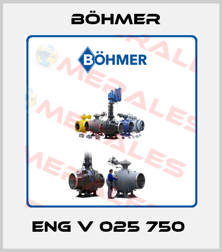  ENG V 025 750  Böhmer