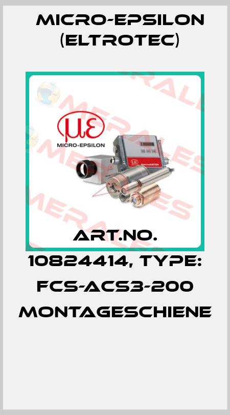 Art.No. 10824414, Type: FCS-ACS3-200 Montageschiene  Micro-Epsilon (Eltrotec)