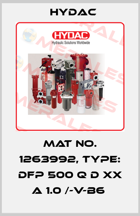 Mat No. 1263992, Type: DFP 500 Q D XX A 1.0 /-V-B6  Hydac