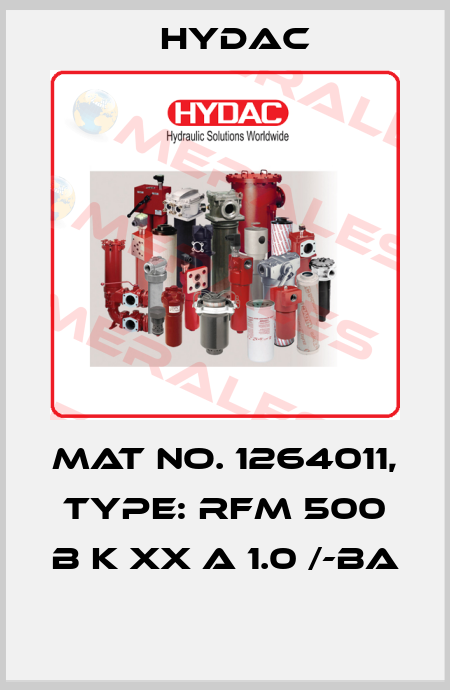 Mat No. 1264011, Type: RFM 500 B K XX A 1.0 /-BA  Hydac
