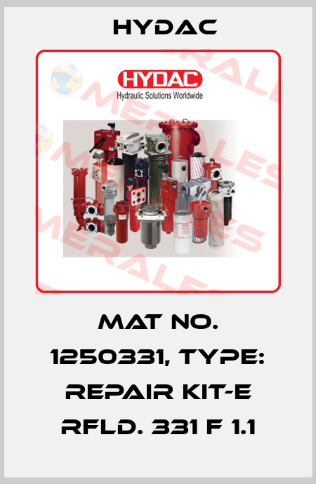 Mat No. 1250331, Type: REPAIR KIT-E RFLD. 331 F 1.1 Hydac