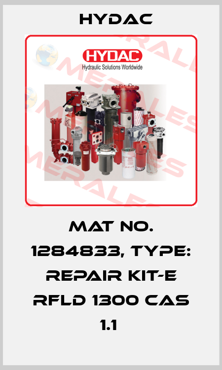 Mat No. 1284833, Type: REPAIR KIT-E RFLD 1300 CAS 1.1  Hydac