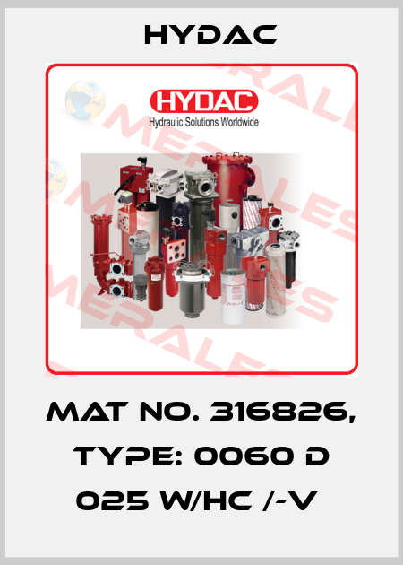 Mat No. 316826, Type: 0060 D 025 W/HC /-V  Hydac