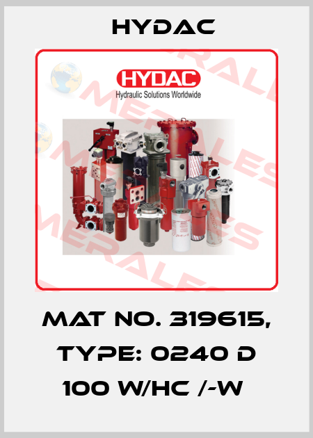 Mat No. 319615, Type: 0240 D 100 W/HC /-W  Hydac
