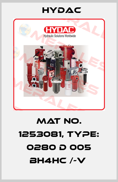 Mat No. 1253081, Type: 0280 D 005 BH4HC /-V  Hydac
