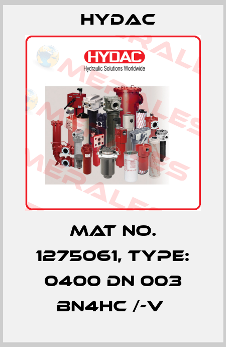 Mat No. 1275061, Type: 0400 DN 003 BN4HC /-V  Hydac
