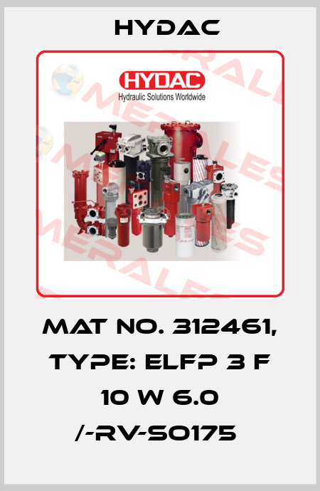 Mat No. 312461, Type: ELFP 3 F 10 W 6.0 /-RV-SO175  Hydac