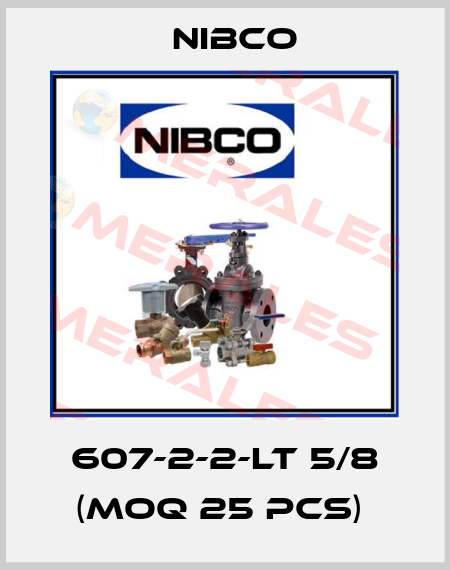 607-2-2-LT 5/8 (MOQ 25 pcs)  Nibco