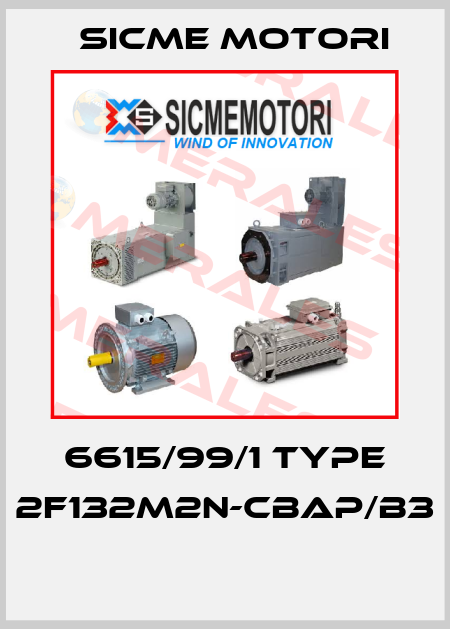 6615/99/1 Type 2F132M2N-CBAP/B3  Sicme Motori